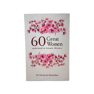 60 Great Women By Dr. Tareq As Suwaidan