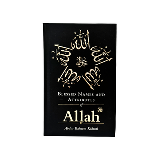 Blessed Names and Attributes of Allah By Abdur Raheem Kidwai