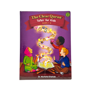 The Clear Quran Tafsir for Kids (Surah 1-9