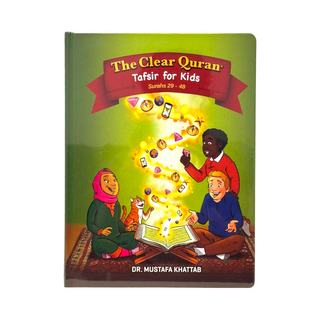 The Clear Quran Tafsir for Kids - Surah 29-48