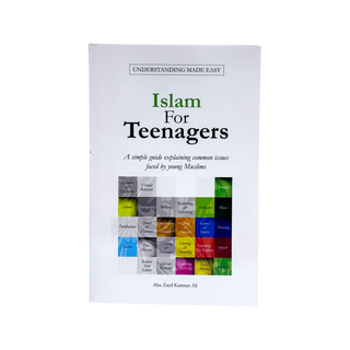 Islam for Teenagers by Abu Zayd Kamran Ali