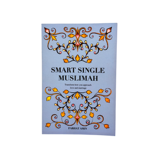 Smart Single Muslimah - A Muslim Marriage guide for single Muslim women