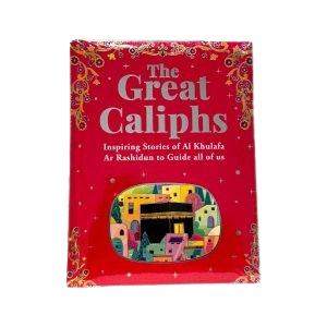 The Great Caliphs By Nafees Khan