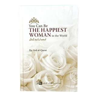 You Can Be The Happiest Women Hardcover book by Dr Aid al Qarni